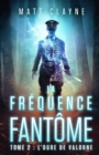 Image for La Frequence Fantome, Tome 2