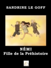 Image for Nemi fille de la prehistoire