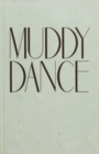 Image for MUDDY DANCE