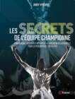 Image for Les Secrets de l&#39;equipe championne: Comprendre, mesurer et optimiser la dimension relationnelle pour la performance collective