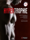 Image for Hypertrophie: Approche pratique et scientifique du developpement musculaire
