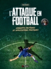 Image for L&#39;Attaque en football: Concepts tactiques et applications pratiques