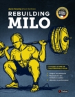 Image for Rebuilding Milo: Le guide ultime de l&#39;halterophile pour soigner ses blessures