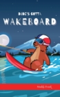 Image for Dude&#39;s Gotta Wakeboard