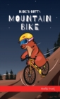 Image for Dude&#39;s Gotta Mountain Bike