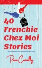 Image for 40 Frenchie Chez Moi Stories