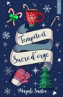 Image for Tempete et Sucre d&#39;orge : (Romance de Noel)