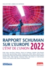 Image for Rapport Schuman sur l&#39;Europe, l&#39;etat de l&#39;Union 2022