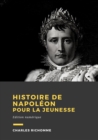 Image for Histoire De Napoleon Pour La Jeunesse