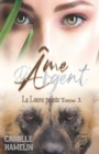 Image for Ame d&#39;argent tome 3