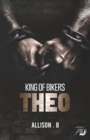Image for King of bikers Theo