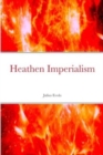 Image for Heathen Imperialism