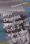 Image for Arya-Dharma, l&#39;h?ritage indo-europ?en
