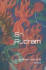Image for Sri Rudram : Le divin chant de la colere