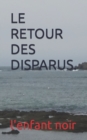 Image for Le Retour Des Disparus.