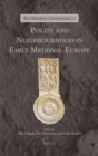 Image for Polity and Neighbourhood in Early Medieval Europe