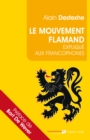 Image for Le Mouvement flamand explique aux francophones: Preface de Bart De Wever