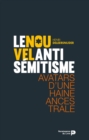 Image for Le Nouvel antisemitisme: Avatars d&#39;une haine ancestrale