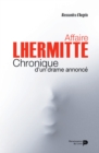 Image for Affaire Lhermitte: Chronique d&#39;un drame annonce