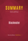 Image for Summary of Blackwater: The Rise of the World&#39;s Most Powerful Mercenary Army - Jeremy Scahill