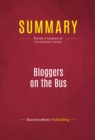 Image for Summary of Bloggers on the Bus: How the Internet Changed Politics and the Press - Eric Boehlert