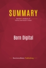Image for Summary of Born Digital: Understanding the First Generation of Digital Natives - John Palfrey and Urs Gasser
