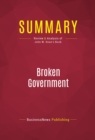 Image for Summary of Broken Government: How Republican Rule Destroyed the Legislative, Executive, and Judicial Branches - John W. Dean