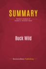 Image for Summary of Buck Wild: How Republicans Blew the Bank and Became the Party of Big Government - Stephen A. Slivinski