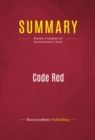 Image for Summary of Code Red: An Economist Explains How to Revive the Healthcare System Without Destroying It - David Dranove