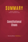 Image for Summary of Constitutional Chaos: What Happens When the Government Breaks Its Own Laws - Judge Andrew P. Napolitano
