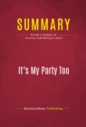 Image for Summary of It&#39;s My Party Too: The Battle for the Heart of the GOP and the Future of America - Christine Todd Whitman
