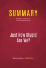 Image for Summary of Just How Stupid Are We?: Facing the Truth About the American Voter - Rick Shenkman