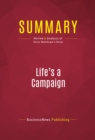 Image for Summary of Life&#39;s a Campaign: What Politics Has Taught Me About Friendship, Rivalry, Reputation, and Success - Chris Matthews