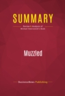 Image for Summary of Muzzled: From T-ball to Terrorism - True Stories that Should be Fiction - Michael A. Smerconish