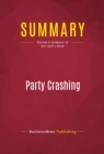 Image for Summary of Party Crashing: How the Hip-Hop Generation Declared Political Independence - Keli Goff