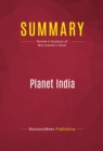 Image for Summary of Planet India: How the Fastest Growing Democracy is Transforming America and the World - Mira Kamdar