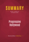 Image for Summary of Progressive Hollywood: A People&#39;s Film History of the United States - Ed Rampell