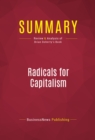 Image for Summary of Radicals for Capitalism: A Freewheeling History of the Modern American Libertarian Movement - Brian Doherty