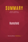Image for Summary of Rumsfeld: His Rise, Fall, and Catastrophic Legacy - Andrew Cockburn