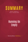 Image for Summary of Running On Empty: How the Democratic and Republican Parties Are Bankrupting Our Future and What Americans Can Do About It - Peter G. Peterson