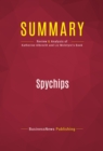Image for Summary of Spychips: How Major Corporations and Government Plan to Track Your Every Move with RFID - Katherine Albrecht and Liz McIntyre