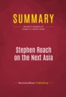 Image for Summary of Stephen Roach on the Next Asia: Opportunities and Challenges for a New Globalization - Stephen S. Roach