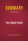 Image for Summary of The Caged Virgin: An Emmancipation Proclamation for Women and Islam - Ayaan Hirsi Ali