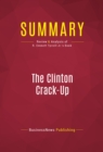 Image for Summary of The Clinton Crack-Up: The Boy President&#39;s Life After the White House - R. Emmett Tyrrell Jr.