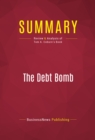 Image for Summary of The Debt Bomb: A Bold Plan to Stop Washington From Bankrupting America - Tom A. Coburn