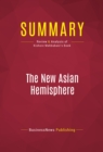 Image for Summary of The New Asian Hemisphere: The Irresistible Shift of Global Power to the East - Kishore Mahbubani