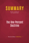 Image for Summary of The One Percent Doctrine: Deep Inside America&#39;s Pursuit of Its Enemies Since 9/11 - Ron Suskind