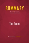 Image for Summary of The Sages: Warren Buffett, George Soros, Paul Volcker, and the Maelstrom of Markets - Charles R. Morris