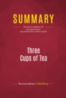 Image for Summary of Three Cups of Tea: One Man&#39;s Mission to Fight Terrorism and Build Nations...One School at a Time - Greg Mortenson and David Oliver Relin
