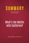 Image for Summary of What&#39;s the Matter with California? Cultural Rumbles from the Golden State and Why the Rest of Us Should be Shaking - Jack Cashill